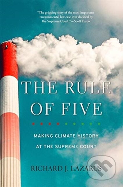 Kniha: The Rule of Five (Richard J. Lazarus). Harvard University Press, 2021