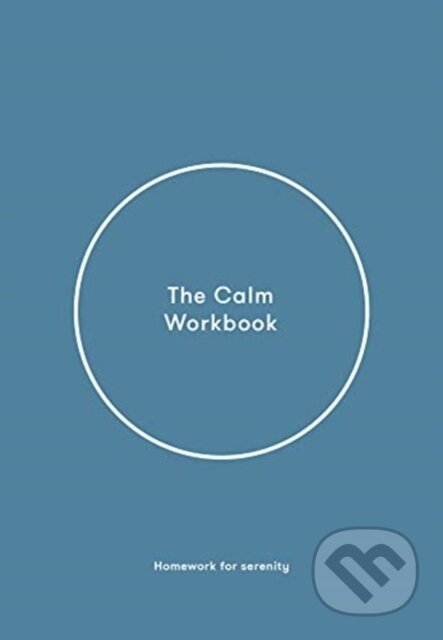 Kniha: The Calm Workbook (The School of Life). The School of Life Press, 2021