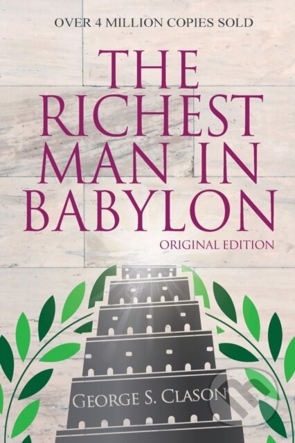 Kniha: The Richest Man In Babylon - Original Edition (George S Clason). , 2021