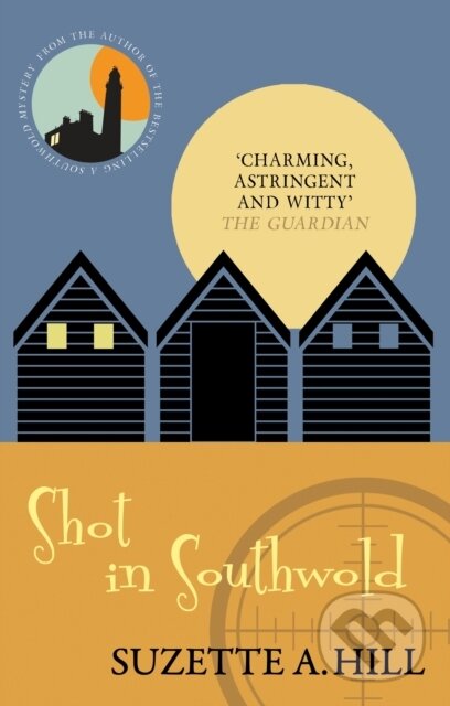 Kniha: Shot in Southwold (Suzette A. Hill). Allison & Busby, 2017