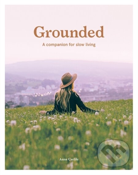 Kniha: Grounded (Anna Carlile). , 2020