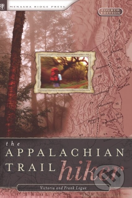Kniha: Appalachian Trail Hiker (Frank Logue a Victoria Logue). , 2018