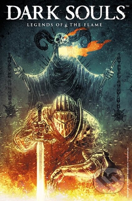 Kniha: Dark Souls Vol. 3: Legends of the Flame (Dan Watters a George Mann). , 2017