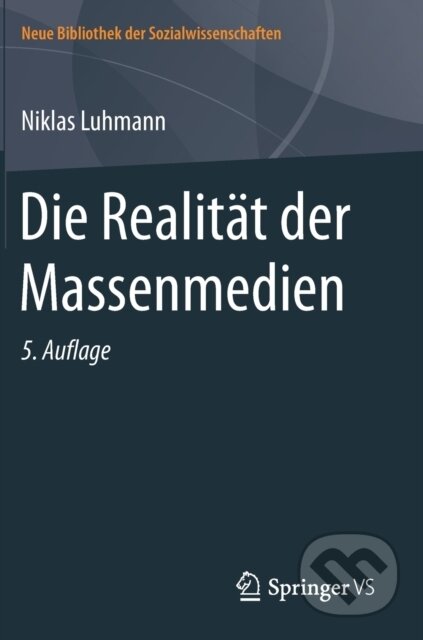 Kniha: Die Realitat der Massenmedien (Niklas Luhmann). , 2017