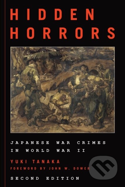 Kniha: Hidden Horrors (Yuki Tanaka). Rowman & Littlefield, 2017