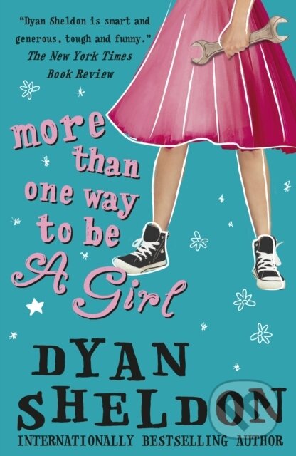 Kniha: More Than One Way to Be a Girl (Dyan Sheldon). Walker books, 2017
