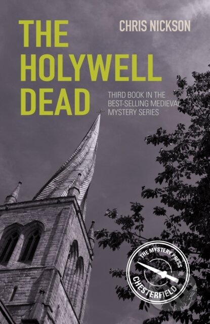 Kniha: The Holywell Dead (Chris Nickson). The History Press, 2017