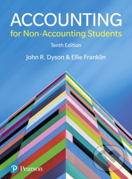 Kniha: Accounting for Non-Accounting Students (Ellie Franklin a John Dyson). Pearson, 2020