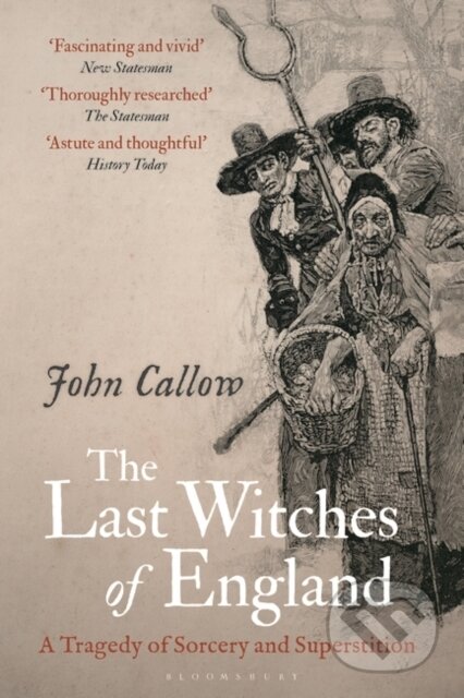 Kniha: The Last Witches of England (John Callow). Bloomsbury, 2021