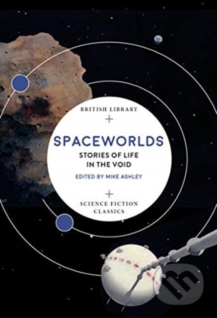 Kniha: Spaceworlds (Mike (Ed) Ashley). British Library, 2021