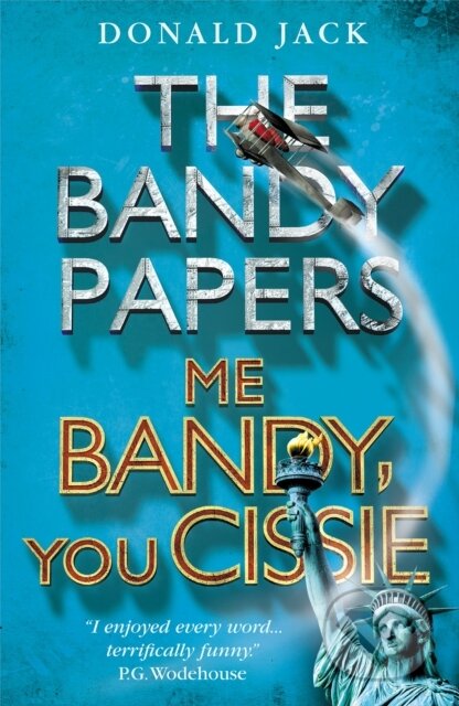 Kniha: Me Bandy, You Cissie (Donald Jack). Farrago, 2017