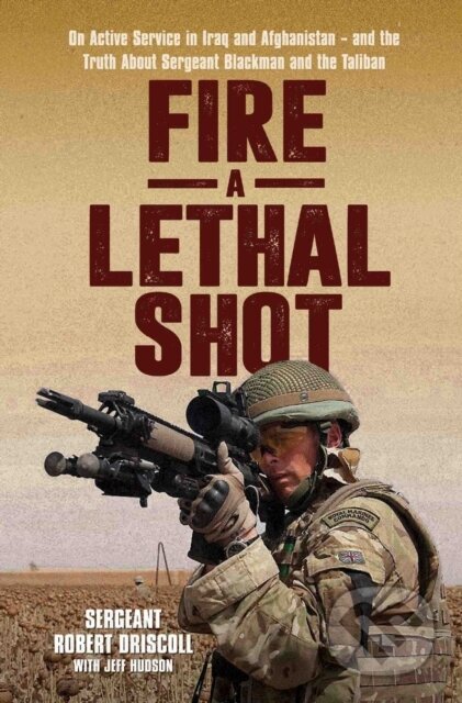 Kniha: Lethal Shot (Robert Driscoll). John Blake, 2019