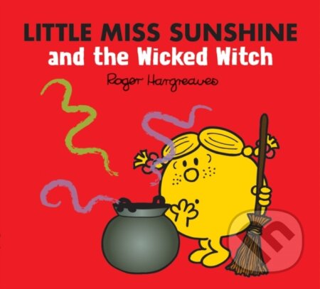 Kniha: Little Miss Sunshine and the Wicked Witch (Adam Hargreaves). Farshore, 2021