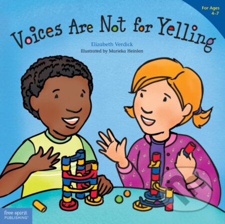 Kniha: Voices Are Not for Yelling / La voz no es para gritar (Elizabeth Verdick). , 2017