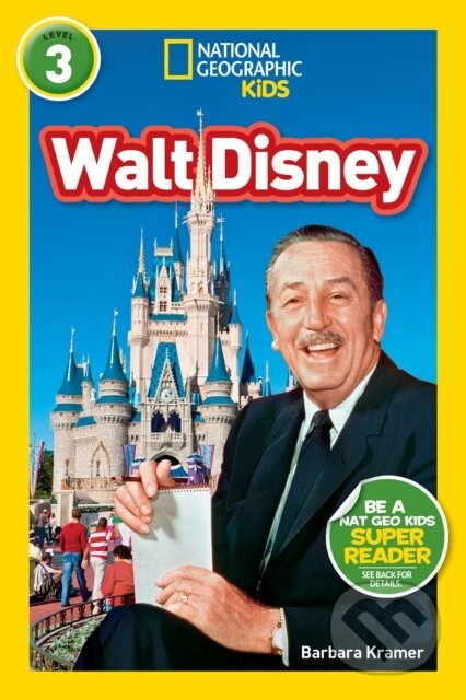 Kniha: National Geographic Kids Readers: Walt Disney (Barbara Kramer a National Geographic Kids). National Geographic Kids, 2017