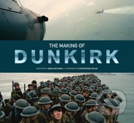 Kniha: The Making of Dunkirk (James Mottram). Titan Books, 2017