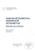 Kniha: Úvod do účtovníctva I. Jednoduché účtovníctvo. Návody na cvičenia (Poliaková, Adela; Malik a Jakub). EDIS, 2026