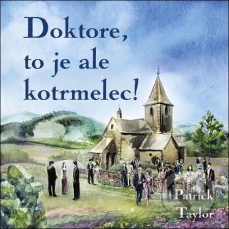 Audiokniha: Doktore, to je ale kotrmelec! (Patrick Taylor). Tympanum, 2026