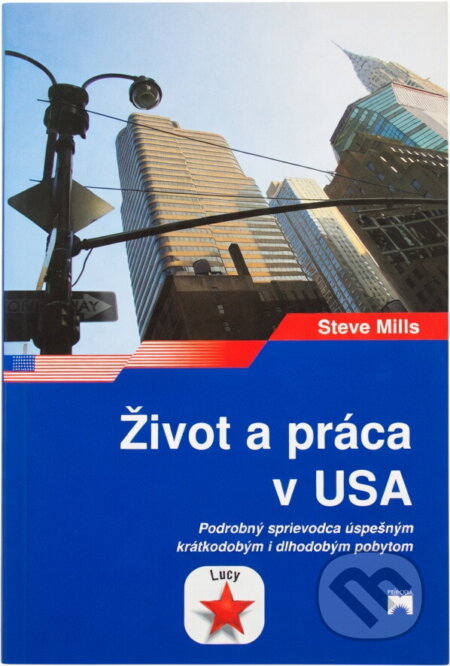 Kniha: Život a práca v USA (Steve Mills). Príroda, 2003
