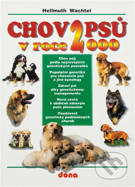 Kniha: Chov psů v roce 2000 (Hellmuth Wachtel). Dona, 1998