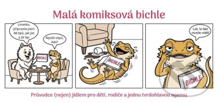 Kniha: Malá komiksová bichle - Průvodce (nejen) jídlem pro děti, rodiče a jednu tvrdohlavou agamu (Pavlína Mähringová). , 2026