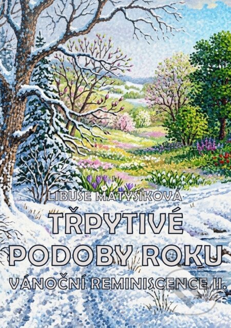 E-kniha: Třpytivé podoby roku / Vánoční reminiscence II (Libuše Matysíková). E-knihy jedou, 2026
