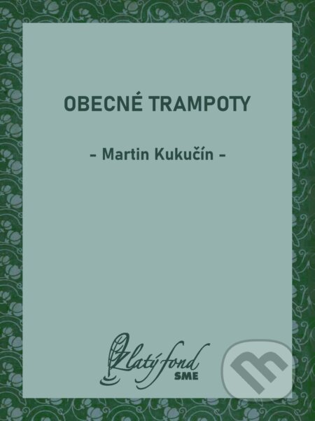 E-kniha: Obecné trampoty (Martin Kukučín). Petit Press, 2026
