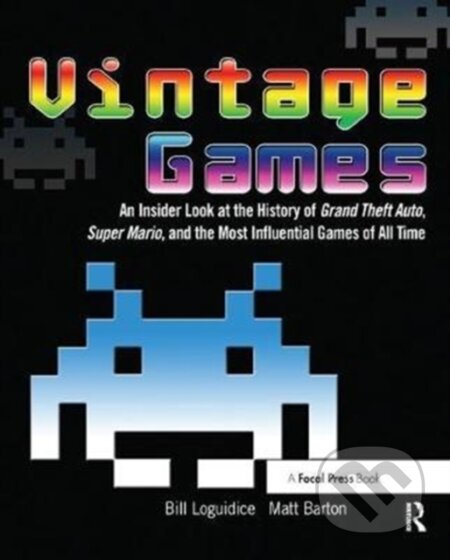 Kniha: Vintage Games (Bill Loguidice a Matt Barton). Routledge, 2017