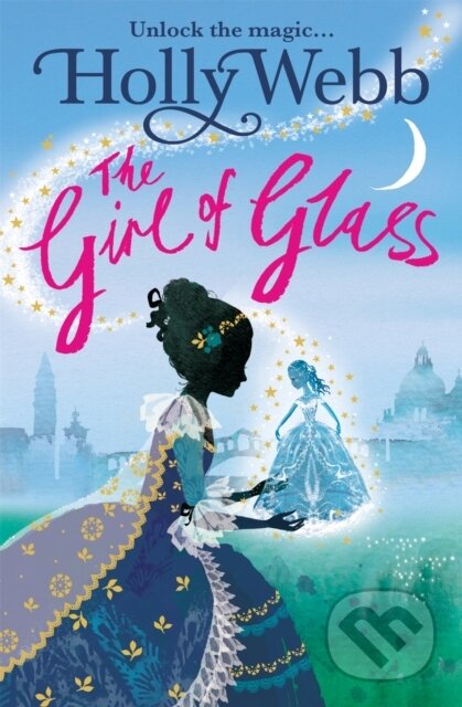 Kniha: A Magical Venice story: The Girl of Glass (Holly Webb). Orchard, 2017
