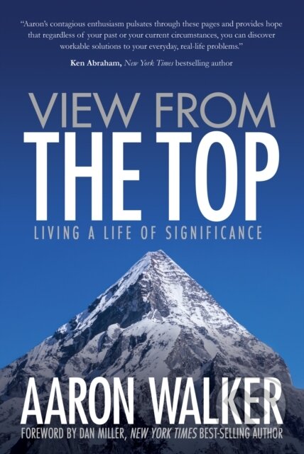 Kniha: View From the Top (Aaron Walker). Morgan James Publishing, 2017
