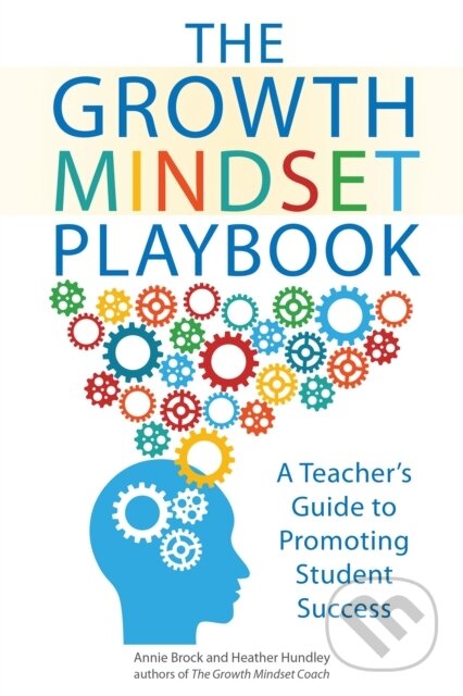 Kniha: The Growth Mindset Playbook (Annie Brock a Heather Hundley). Ulysses, 2017