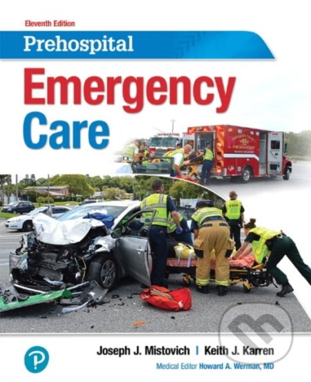 Kniha: Prehospital Emergency Care (Brent, Ph.D. Hafen, Keith Karren a Joseph Mistovich). Pearson, 2017