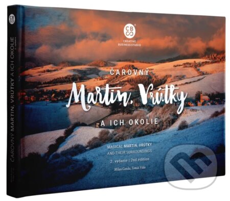 Kniha: Čarovný Martin, Vrútky a ich okolie (Milan Gonda a Tomáš Vida). CBS, 2026