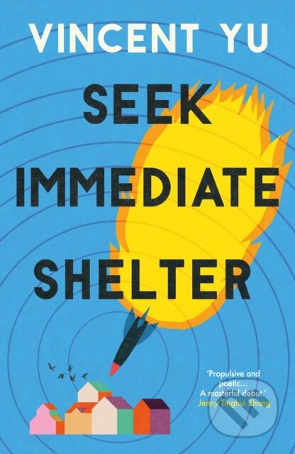 Kniha: Seek Immediate Shelter (Vincent Yu). September Publishing, 2026