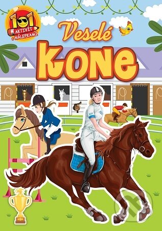 Kniha: Veselé kone - 101 aktivít s nálepkami (2.vyd.) (Foni book). Foni book, 2026