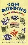 Kniha: Villa Incognito (Tom Robbins). Bedford Square, 2008