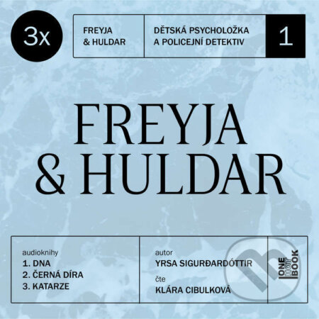 Audiokniha: 3× Freyja & Huldar (Yrsa Sigur?ardóttir). OneHotBook, 2026