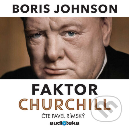 Audiokniha: Faktor Churchill (Boris Johnson). Témbr, 2016