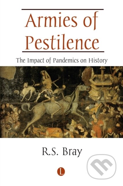 Kniha: Armies of Pestilence (R. S. Bray). , 2020