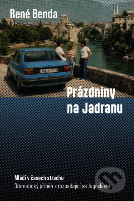 Kniha: Prázdniny na Jadranu (René Benda). Ikar CZ, 2027