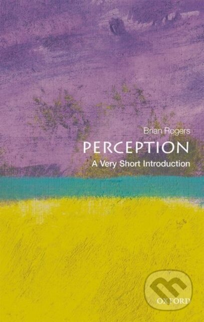 Kniha: Perception (Brian J Rogers). Oxford University Press, 2017