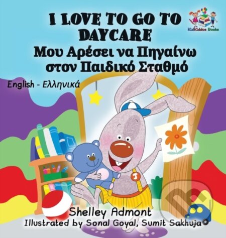 Kniha: I Love to Go to Daycare (Kidkiddos Books a Shelley Admont). Kidkiddos, 2017