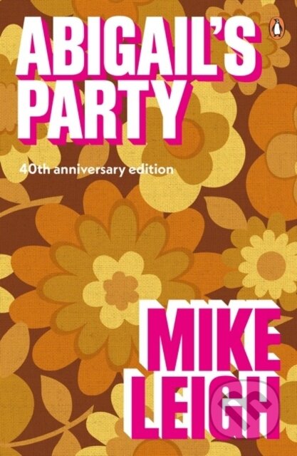 Kniha: Abigail's Party (Mike Leigh). Penguin Books, 2017