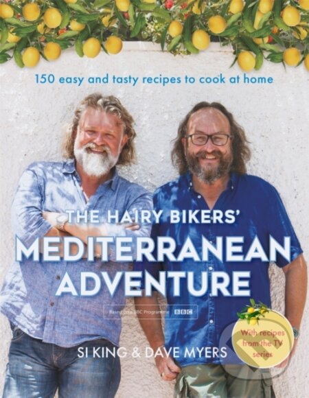Kniha: The Hairy Bikers' Mediterranean Adventure (TV tie-in) (Hairy Hairy Bikers). Seven Dials, 2017