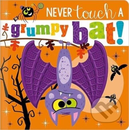 Kniha: Never Touch a Grumpy Bat! (Make Believe Ideas a Rosie Greening). Make Believe Ideas, 2021
