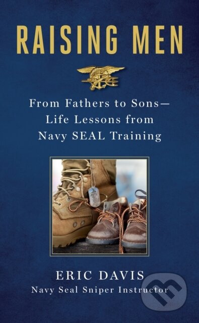 Kniha: Raising Men (Davis, Eric, Santorelli, Dina a Eric Davis). St Martin's Press, 2017