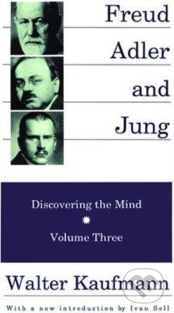 Kniha: Freud, Alder, and Jung (Walter Kaufmann). Routledge, 2017
