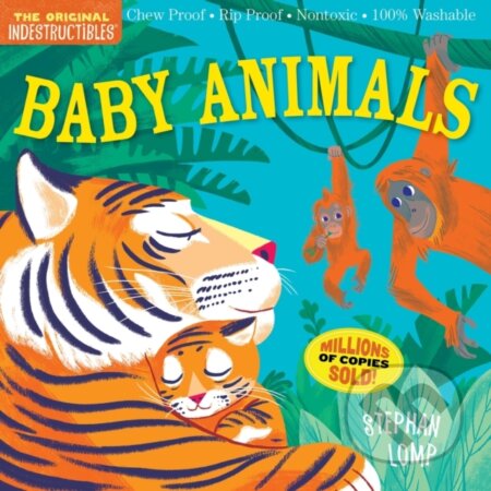 Kniha: Indestructibles: Baby Animals (Amy Pixton). Workman Publishing, 2017