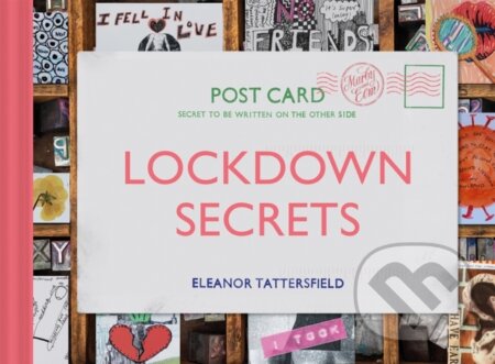 Kniha: Lockdown Secrets (Eleanor Tattersfield). Batsford, 2021
