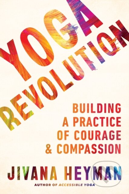 Kniha: Yoga Revolution (Jivana Heyman). , 2021